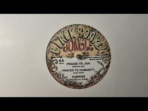 Praise Ye Jah - Marcus Gad / Prayer To Humanity - Guru Pope / Dubwise - Rockdis All Stars  BJ1219B