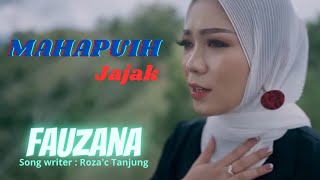 Download lagu Fauzana - Mahapuih Jajak ( lirik lagu ) mp3