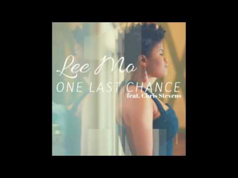 Lee Mo - One Last Chance feat. Chris Stevens