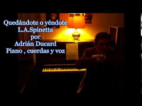 Quedándote o yèndote (L.A.Spinetta- Eduardo Marti)por Adrián Ducard