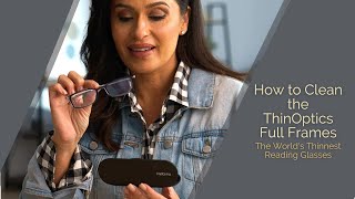 How to Clean ThinOptics Brooklyn &amp; Manhattan Full Frames | ThinOptics | Readers + Reading Glasses