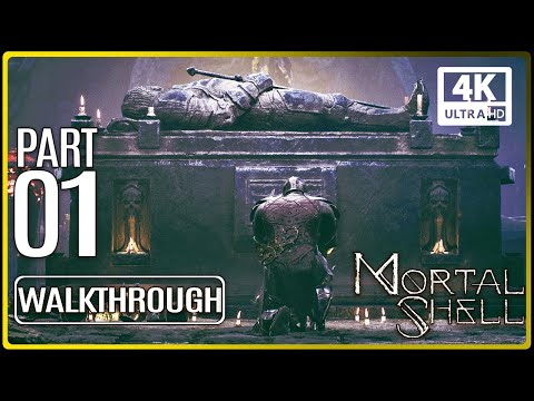 MORTAL SHELL Gameplay Walkthrough Part 1 (No Commentary) 4K Ultra HD