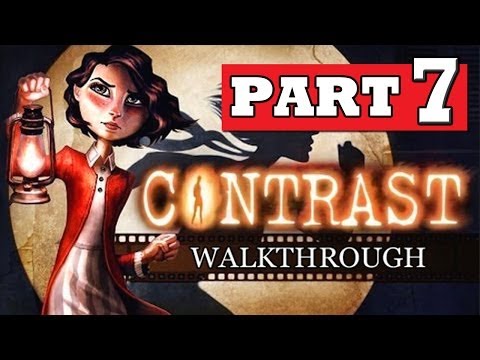 CONTRAST Gameplay Walkthrough Part 7 [HD] Lets Play Playthrough PS4 XBOX 360 PC