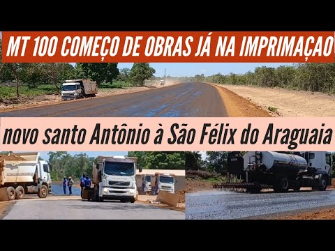 MT 100 SEGUE A TODO VAPOR NOVO SANTO ANTÔNIO À SÃO FÉLIX DO ARAGUAIA MT