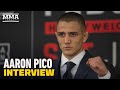 Aaron Pico Takes Ownership of Past Losses, Now Believes 'I'm One of the Best Fighters in the World'
