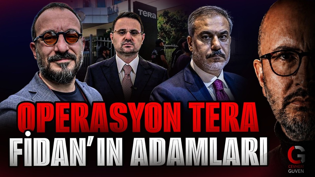 OPERASYON TERA: FİDAN'IN TÜM ADAMLARI
