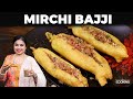 Mirchi Bajji Andhra Style Mirchi Bajji Indian Street Food Evening Snacks Recipe Bajji Recipe