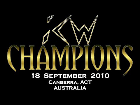 ICW: Champions 2010 (1 of 2)