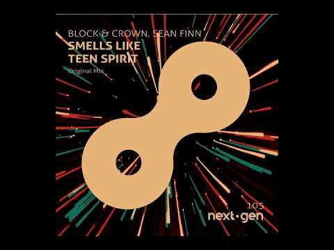 Block & Crown, Sean Finn - Smells Like Teen Spirit (Original Mix)