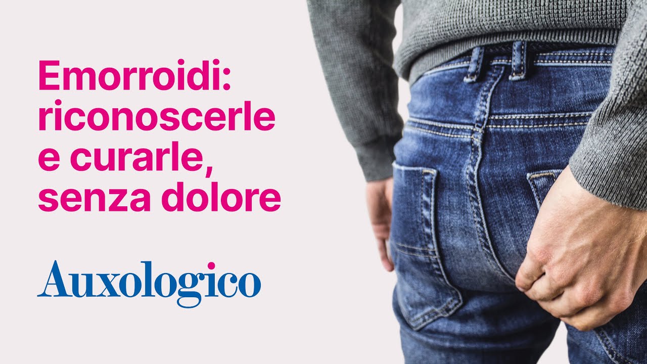 Emorroidi: riconoscerle e curarle, senza dolore in Auxologico