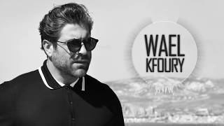 Wael Kfoury - Ana Rayeh | وائل كفوري - أنا رايح