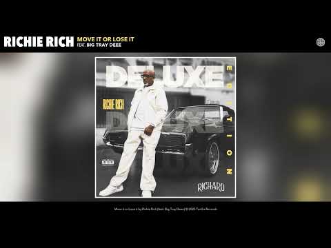 Richie Rich - Move it or Lose it (Official Audio) (feat. Big Tray Deee)