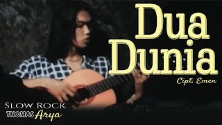 Download lagu Thomas Arya - Slow Rock || Dua Dunia mp3