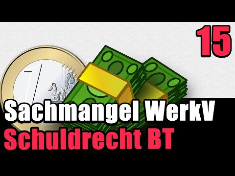 Sachmangel beim Werkvertrag - Schuldrecht BT 15