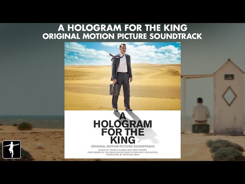 A Hologram For The King - Johnny Klimek & Tom Tykwer - Soundtrack Preview (Official Video)