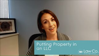 All Up In Yo' Business: Putting Property in an LLC
