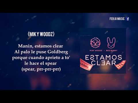 Miky Woodz, Bad Bunny - Estamos Clear (Letra + Vídeo Lyric)