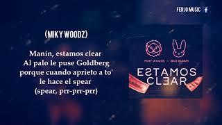 Miky Woodz, Bad Bunny - Estamos Clear (Letra + Vídeo Lyric)