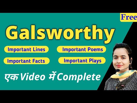 John Galsworthy Important Facts,Lines,Plays,Poems एक ही Video में Complete ✅