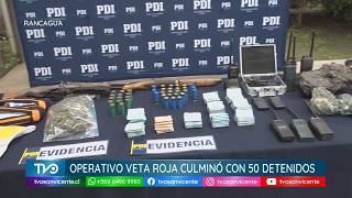 En Rancagua, Operativo “Veta Roja”, culminó con la detención de más de 50 personas