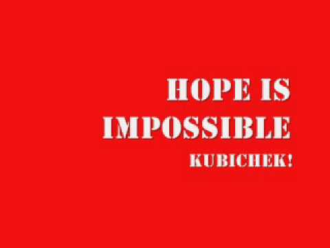 Kubichek! - Hope Is Impossible