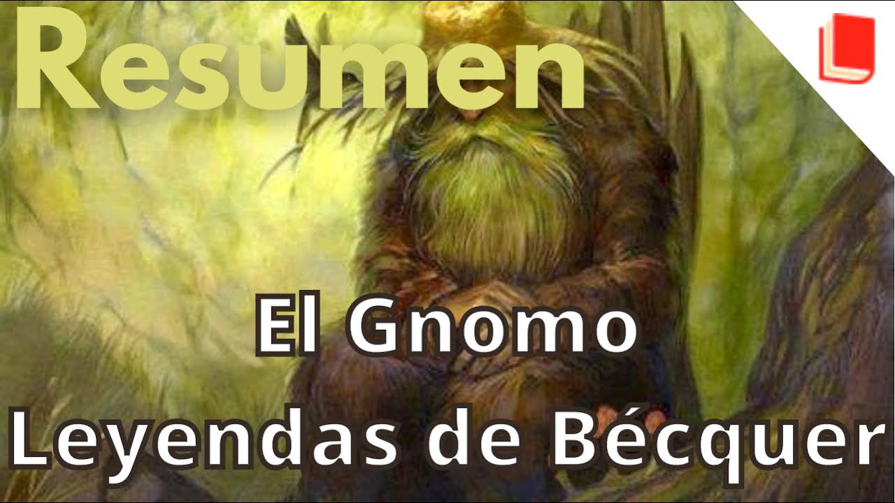 El Gnomo 🔥 Resumen [Gustavo Adolfo Bécquer] Leyenda