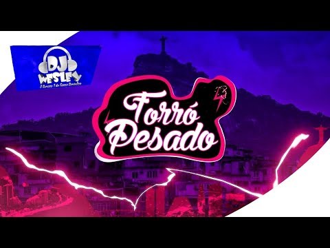 FORRÓ PESADO ♫ AMOR TE DEI UMA CHANCE ( DJ WESLEY )