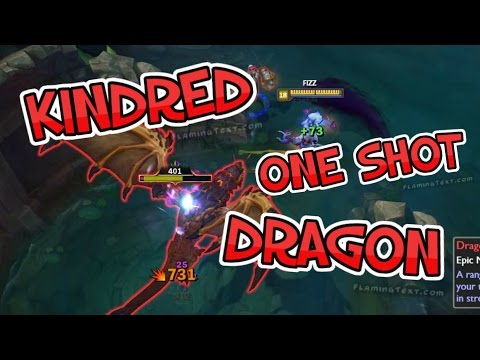 Kindred 1 Shot Dragon!
