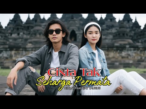 CINTA TAK SEHARGA PERMATA - Lagu Sedih Slow Rock Malaysia Melayu Ballad II KIRANI feat AJAY TAURUS