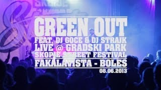 preview picture of video 'Green Out - Fakalavista / Boles - Live @ Skopje Street Festival'