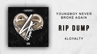 NBA YoungBoy - RIP Dump (4 Loyalty)