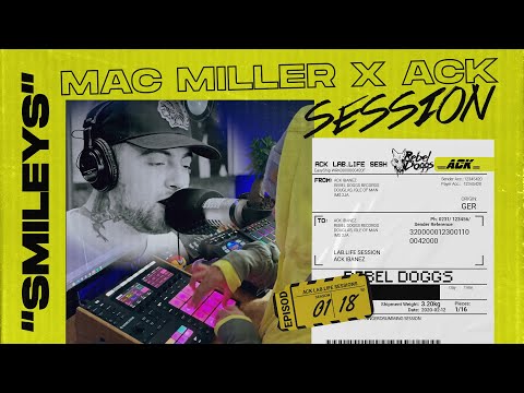 Mac Miller x Ack Ibanez - "SMILEYS" 😎