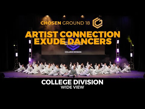 Artist Connection Exude Dancers (CHAMPION) | College Division | Chosen Ground 18 [WIDE VIEW]