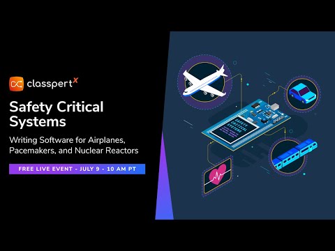 Safety-Critical Systems - Writing Software for Airplanes, Pacemakers and Nuclear Reactors
