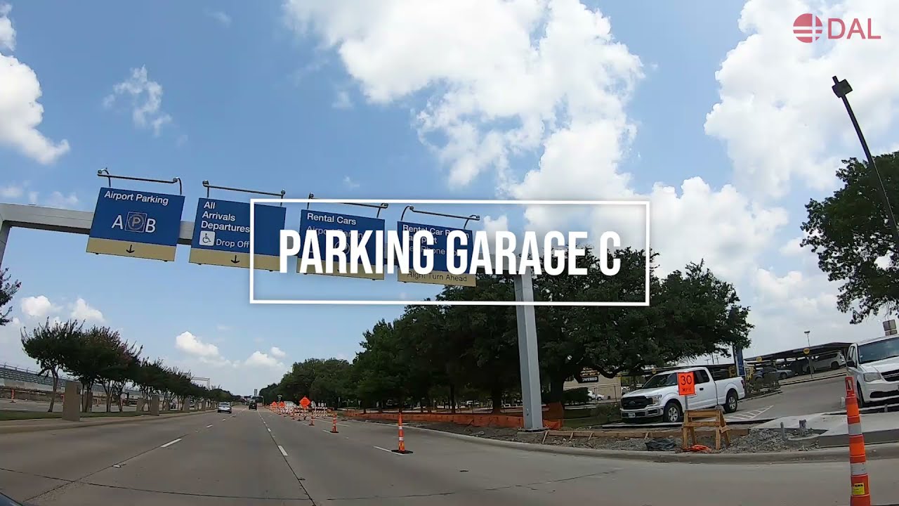 Directions: Parking Garage C at Dallas Love Field