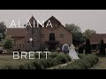 Alaina Brett Wedding Film