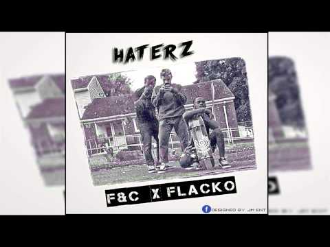 HATERZ - F&C - FEAT- FLACKO - 2015