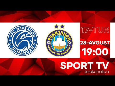 NAVBAHOR vs PAXTAKOR | Coca-cola Superliga-2022 | 17-tur