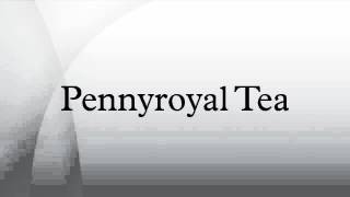 Pennyroyal Tea