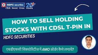 How to Sell Holding Stock in HDFC Securities with CDSL Tpin | How to place AMO order in HDFC Sec