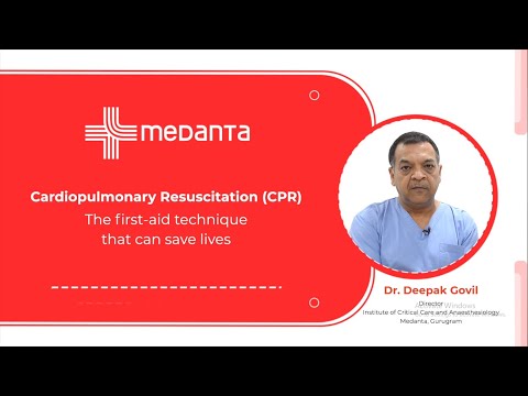 Cardiopulmonary Resuscitation (CPR) - The First Aid Technique that can Save Lives | Dr. Deepak Govil