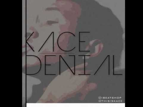 KaCe K. - Denial (Prod. KaCe Beatz)
