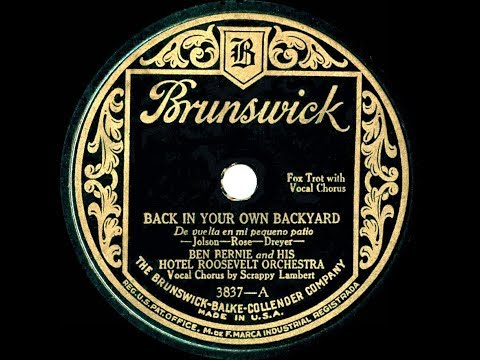 1928 Ben Bernie - Back In Your Own Backyard (Scrappy Lambert, vocal)