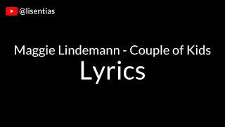 Maggie Lindemann - Couple of Kids | Lyrics