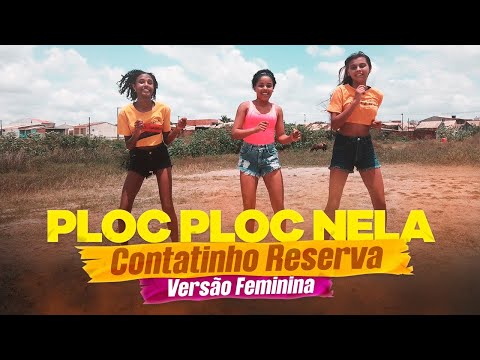 É PLOC PLOC NELA COREOGRAFIA - TURMA DA PISADINHA PISEIRO 2021