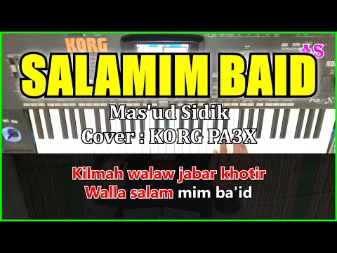 SALAMIM BAID - Mas'ud Sidik - Karaoke Qasidah ( Cover ) Korg pa3x