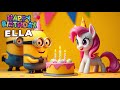Little Pony And Minions At ELLA Birthday Adventure Happy Birthday Music