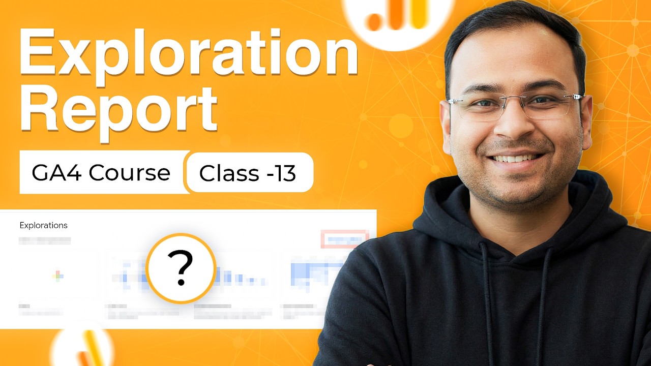 Exploration Report in GA4 - GA4 Mastery Course #13
