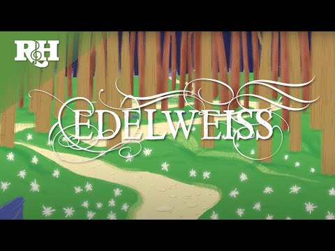 "Edelweiss" from THE SOUND OF MUSIC (Official Lyric Video)