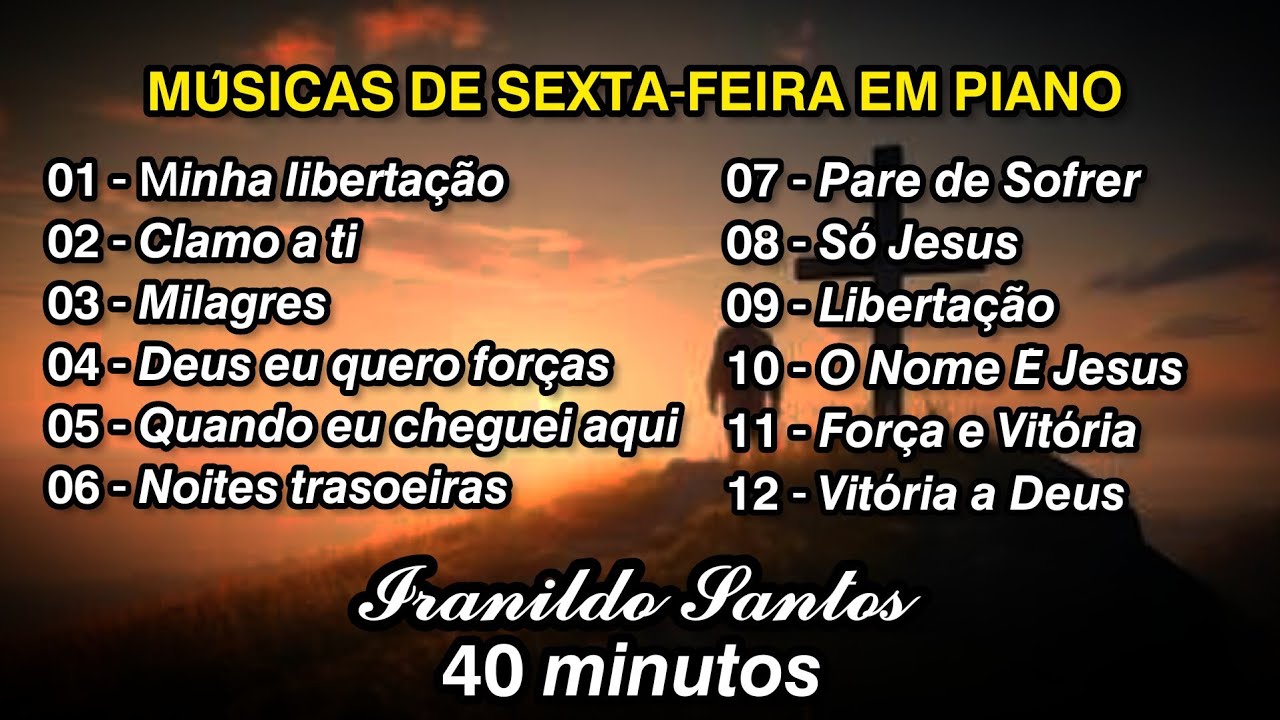 Músicas de Sexta-feira Em Piano  | 40 Minutos - Antes da Reunião.